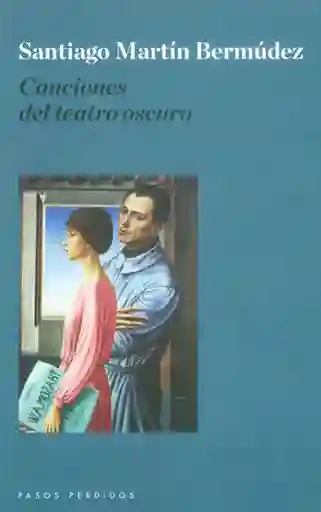 Canciones del teatro oscuro