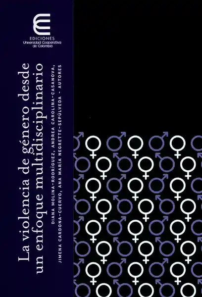 La Violencia de Género Desde un Enfoque Multidisciplinario