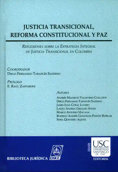 Justicia Transicional Reforma Constitucional y Paz - VV.AA.