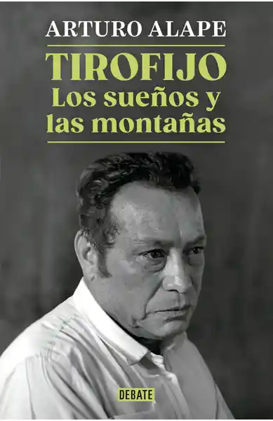 Tirofijo Los Sueños y Las Montañas