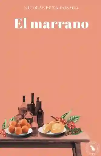 El Marrano - Nicolás Peña Posada
