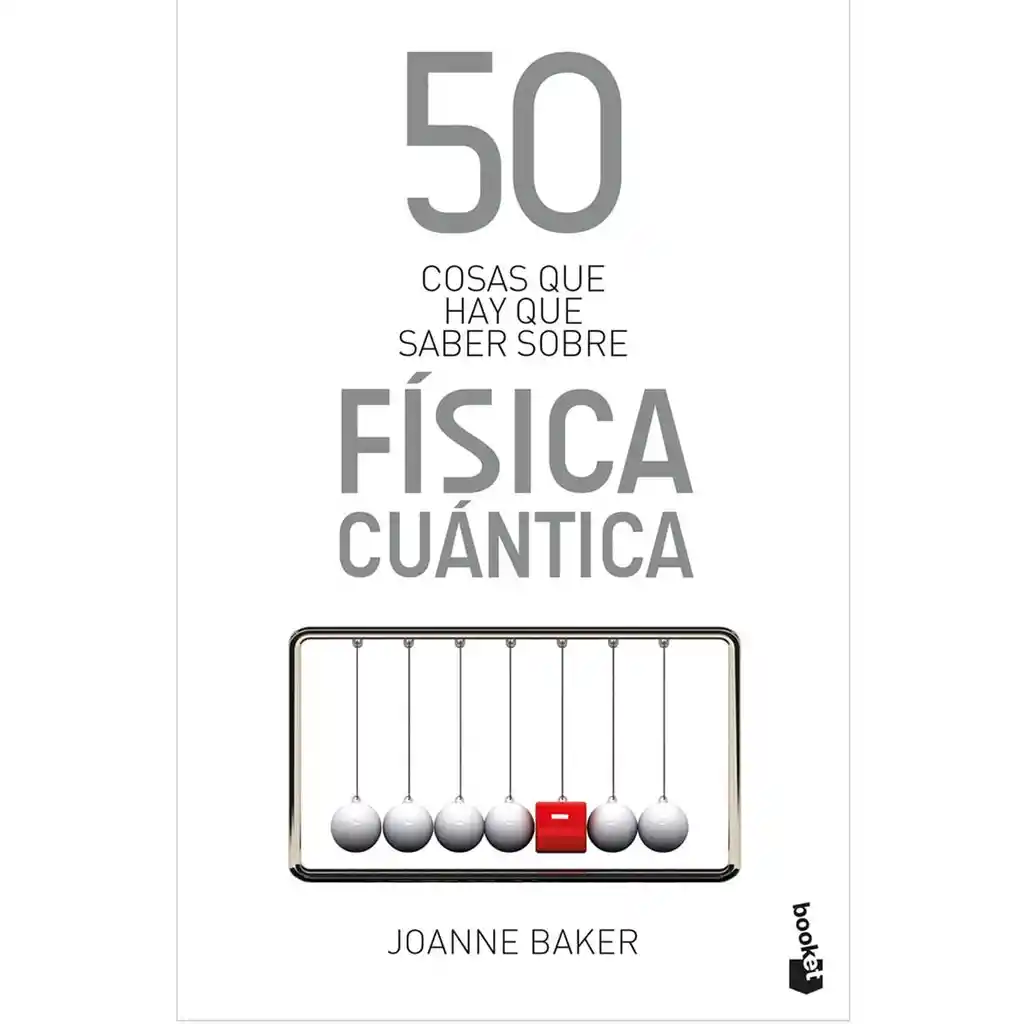 50 Cosas Que Hay Que Saber Sobre Física Cuántica