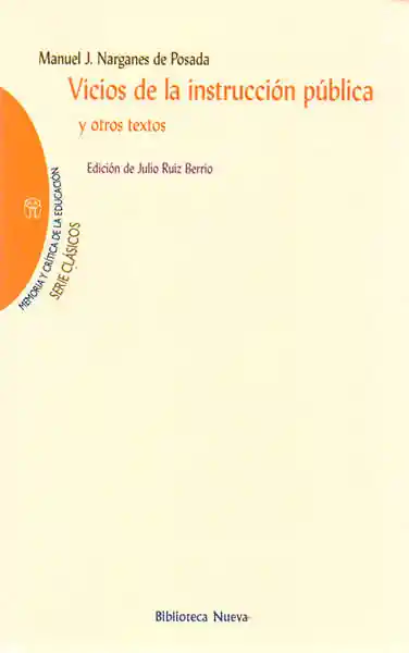 Vicios de La Instrucción Pública y Otros Textos