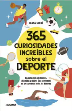 365 Curiosidades Increíbles Sobre El Deporte