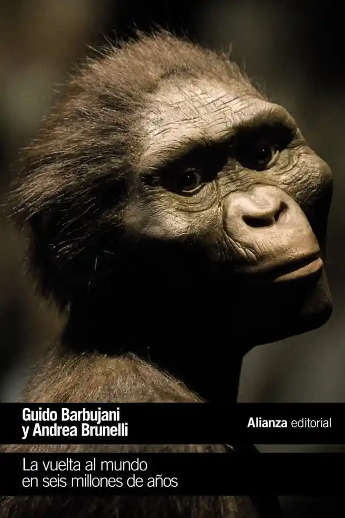 La Vuelta Al Mundo en Seis Millones de Años