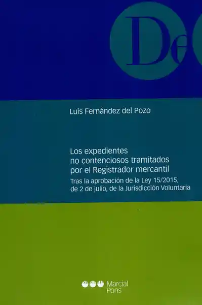 Los Expedientes no Contenciosos - Luis Fernández Del Pozo