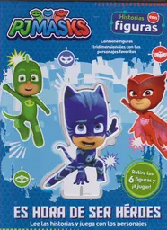 Historias con Figuras. Pj Masks