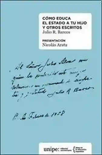 Cómo Educa El Estado A Tu Hijo Y Otros Escritos