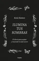 Ilumina Tus Sombras