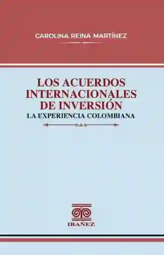 Los Acuerdos Internacionales de Inversión