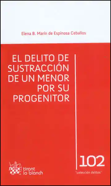 El Delito de Sustracción de Un Menor Por Su Progenitor