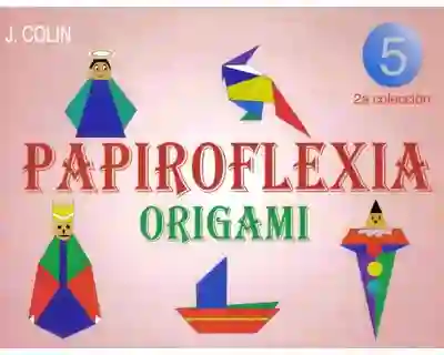 Papiroflexia. Origami Vol. 2. No. 5