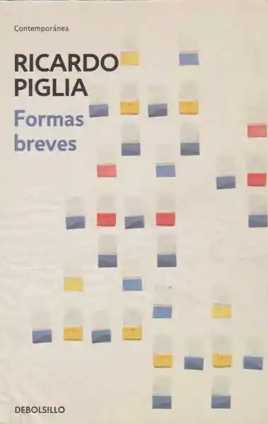 Formas Breves - Ricardo Piglia