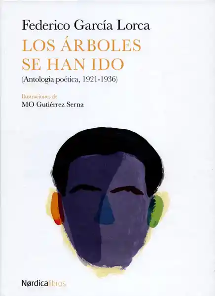 Los Árboles se Han Ido - Federico García Lorca