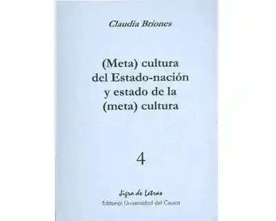 (Meta) Cultura Del Estado-Nación y Estado de la (Meta) Cultura