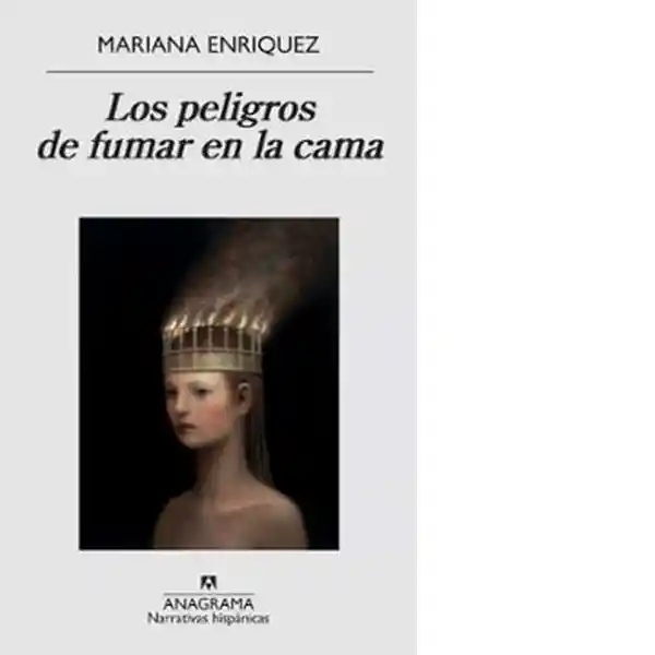 Los Peligros de Fumar en la Cama - Enriquez Mariana