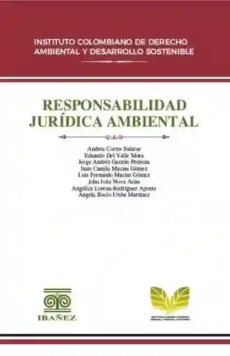 Responsabilidad Jurídica Ambiental