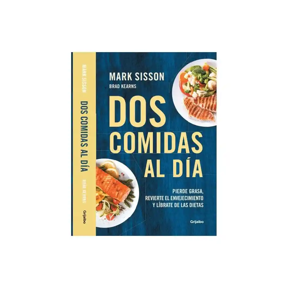 Dos Comidas Al Dia Sisson - Mark Sisson