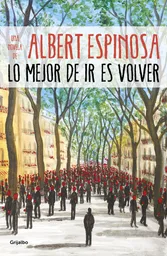 Lo Mejor de ir es Volver - Albert Espinosa