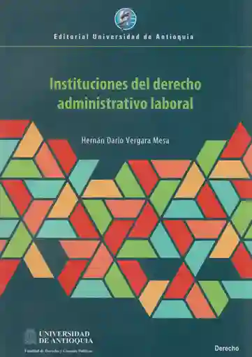 Instituciones Del Derecho Administrativo Laboral