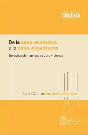 de La Casamáquina a La Casaorganismo