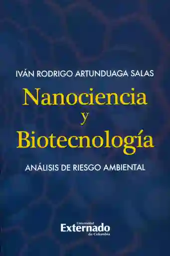 Nanociencia y Biotecnología. Análisis de Riesgo Ambiental