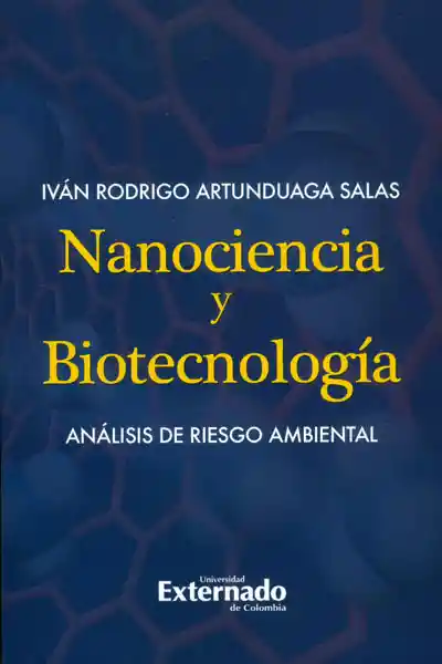 Nanociencia y Biotecnología. Análisis de Riesgo Ambiental