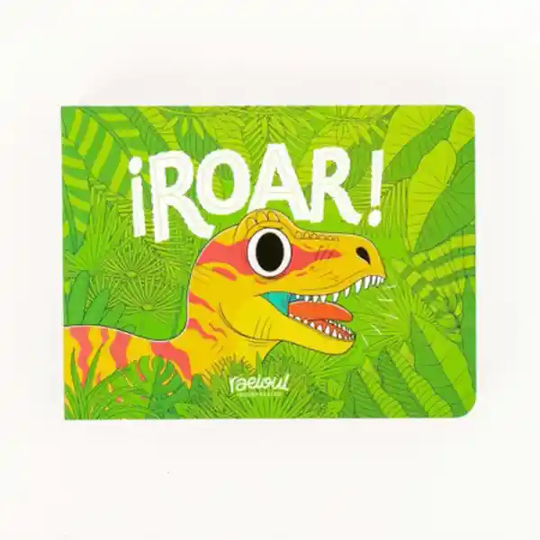 ¡Roar! - Raeioul Incorporated