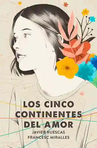 Los Cinco Continentes del Amor - Javier Ruescas