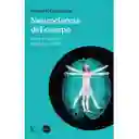 Neurociencia Del Cuerpo Como el Organismo - Nazareth Castellanos
