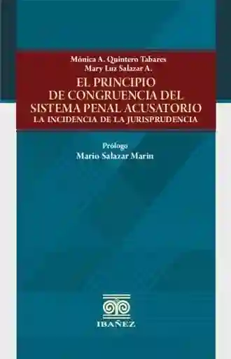 El Principio de Congruencia Del Sistema Penal Acusatorio