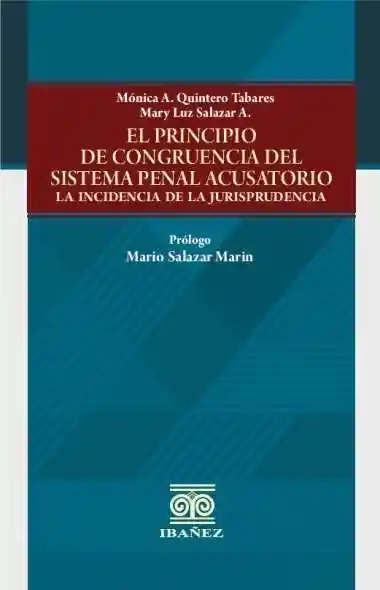 El Principio de Congruencia Del Sistema Penal Acusatorio