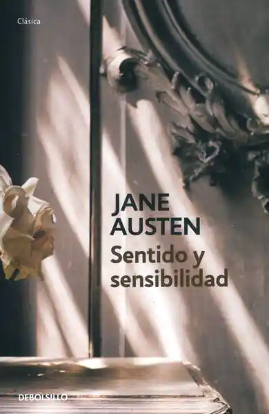 Sentido y Sensibilidad - Jane Austen