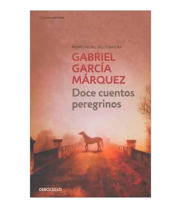 Doce Cuentos Peregrinos - Gabriel García Márquez 