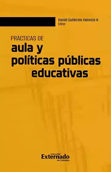 Practicas de Aula y Politicas Publicas Educativas