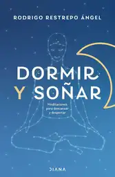 Dormir y Soñar - Restrepo Rodrigo