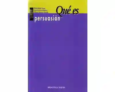 Qué Es Persuasión