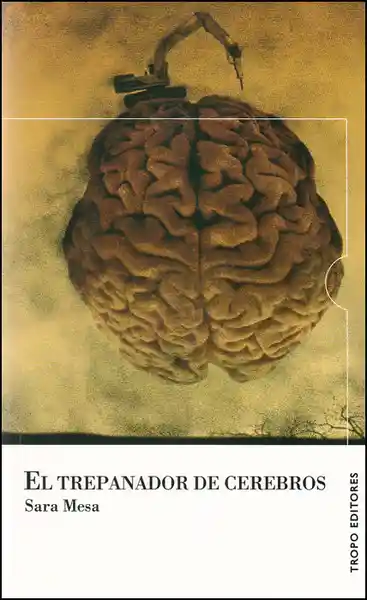 El trepanador de cerebros