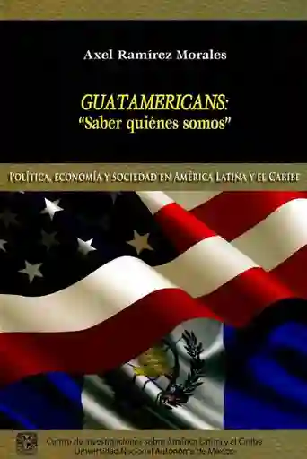 Guatamericans: 'Saber quiénes somos'