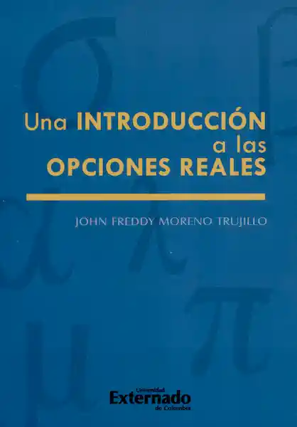 Una Introducción a Las Opciones Reales