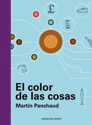 El Color de Las Cosas - Martin Panchaud