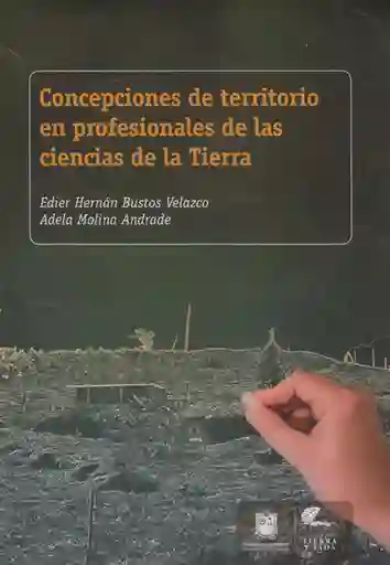Concepciones de Territorio en Profesionales de Las Ciencias