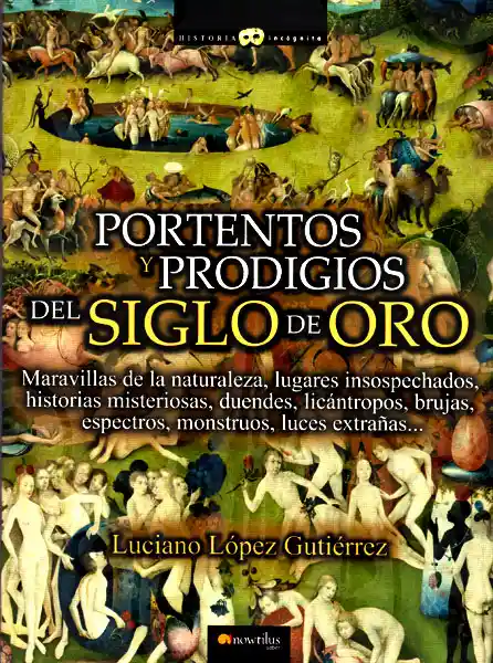 Portentos y Prodigos Del Siglo de Oro