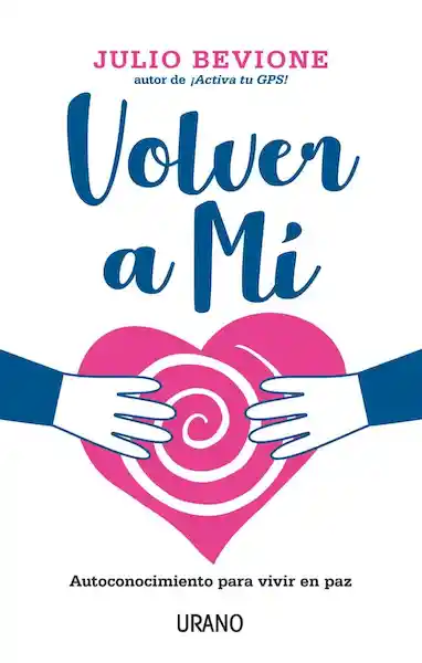 Volver a mí - Bevione Julio