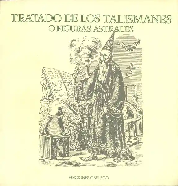 Tratado de Los Talismananes o Figuras Astrales