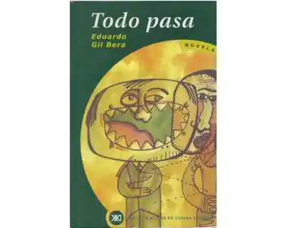Todo Pasa - Eduardo Gil Bera