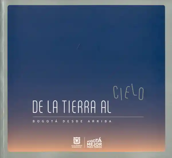 De la Tierra al Cielo - Maria Camila Gracia