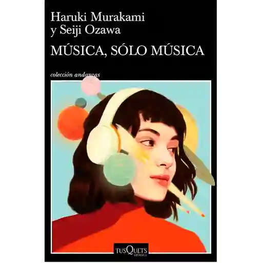 Música, Sólo Música - Haruki Murakami y Seiji Ozawa