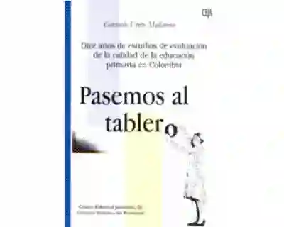 Pasemos al Tablero
