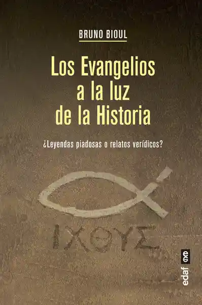 Los Evangelios a la Luz de la Historia